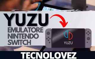 Giochi: yuzu  emulatore nintendo switch