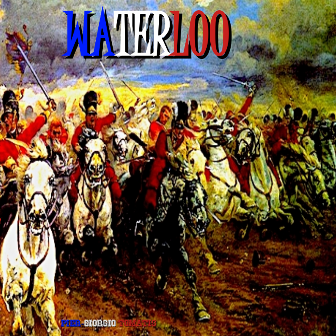 Waterloo di Pier-Giorgio Tomatis, romanzo fanta-storico