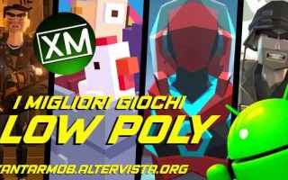 Giochi: android low poly videogiochi blog