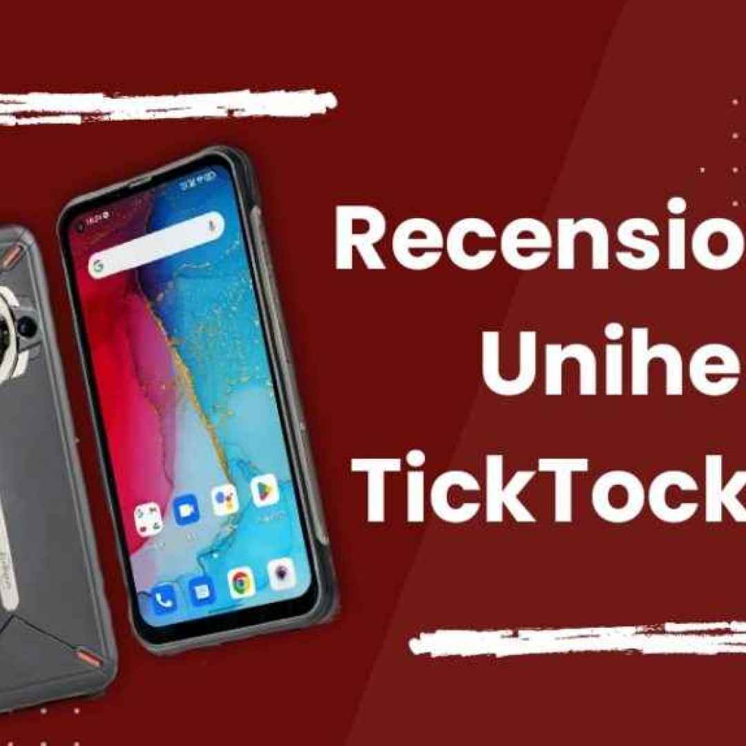Unihertz TickTock-S: recensione dello smarthone con doppio display, super resistenza e supporto 5G