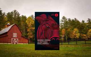 Libri: “La fattoria degli animali”, il capolavoro di Orwell compie 75 anni