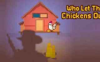 Who Let The Chickens Out? – cecchinare i polli non è mai stato così divertente!