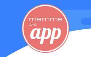 MammacheApp è l’app che ti accompagna nel meraviglioso viaggio della maternità, con contenuti si