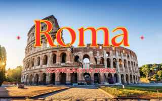 dal Mondo: roma  viaggi italia  cosa vedere a roma