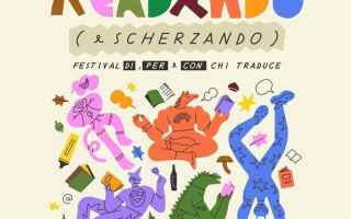 A Bologna il 21 Settembre torna il Festival dei Traduttori “READendo (e scherzando)”