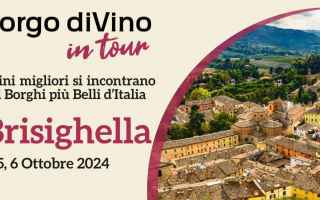 Borgo diVino in Tour Ritorna a Brisighella per un Weekend (4-6 ottobre) di Degustazioni