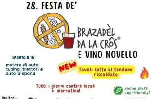 Sabato 9 e domenica 10 novembre a Castel Bolognese (Ra) Festa dè Brazadèl d’la Cros e del Vino Novello