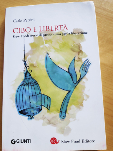 Carlo Petrini, Cibo e libertà, Slow Food Editore
cover