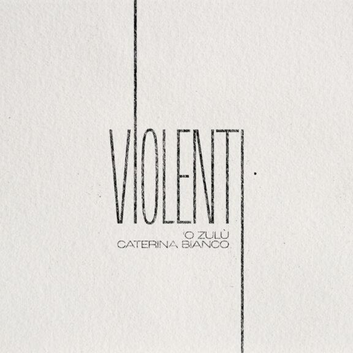 'O Zulù e Caterina Bianco - Violenti
