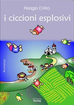 Copertina del romanzo "I ciccioni esplosivi". Alcune persone obese volteggiano nel cielo sopra un panorama di colline e costiera marittima, in cui si notano campi coltivati, alberi, una chiesa e delle barche a vela ormeggiate.