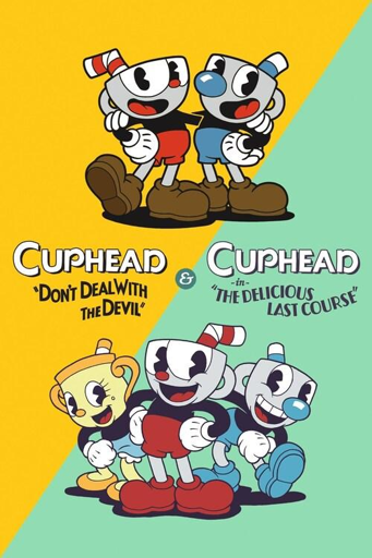 Poster promozionale diviso diagonalmente tra sfondo giallo (in alto a sinistra) e verde acqua (in basso a destra). Nella parte superiore, Cuphead (character bianco a forma di tazza con cappello a righe rosse-bianche e pantaloncini rossi) e Mugman (character bianco a forma di tazza con cappello con penna blu e pantaloncini blu) si tengono per mano sorridenti. Sotto, testualmente: "CUPHEAD 'DON'T DEAL WITH THE DEVIL'" a sinistra e "CUPHEAD & CUPHEAD 'THE DELICIOUS LAST COURSE'" a destra. Nella sezione inferiore, tre personaggi: a sinistra Ms. Chalice (character giallo a forma di tazza con capelli biondi e vestito nero), al centro Cuphead e a destra Mugman in pose dinamiche mentre sembrano danzare. Stile visivo ispirato ai cartoni animati anni '30.