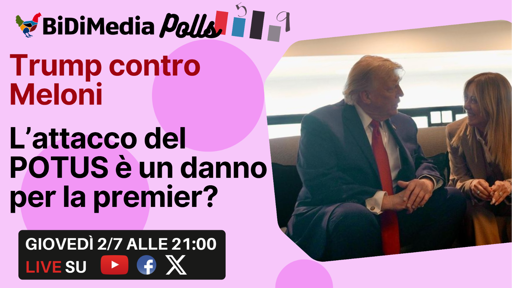 🔴 Trump Contro Meloni: È un danno per la premier? - Polls
In questa puntata di polls analizzeremo gli avvenimenti più importanti delle ultime settimane. 

Gli attacchi reiterati di Trump a Meloni sono un grave problema o nascondono un'opportunità? 
La legge elettorale al dunque, col nodo preferenze e l'incognita della crescita apparentemente senza fine di Vannacci.

Domani, Giovedì 2 Luglio, alle ore 21.00!