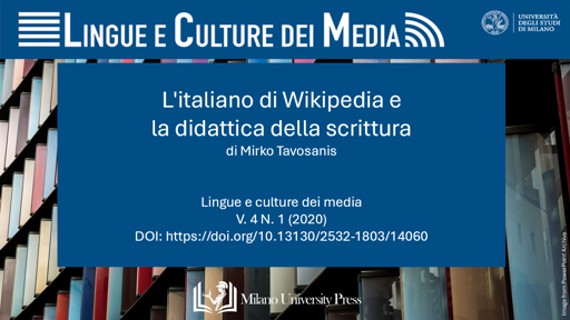 L'italiano di Wikipedia e la didattica della scrittura - Lingue e Culture dei Media V.4 N.1 (2020)

