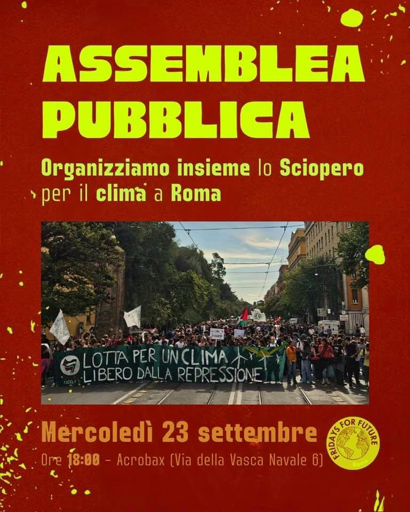 Assemblea pubblica
Organizziamo insieme lo sciopero per il clima a Roma
Mercoledì 23 settembre ore 18 Acrobax (via della Vasca Navale 6)