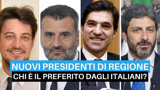 🔴 Nuovi Presidenti di Regione: chi è il più e chi il meno apprezzato dagli italiani?
