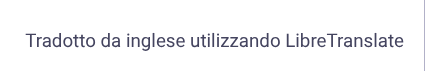 Una riga di testo blu su uno sfondo bianco. Il testo riporta: "Tradotto da inglese utilizzando LibreTranslate".
