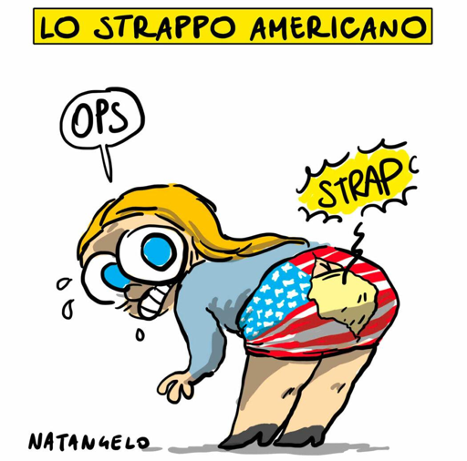 Nella vignetta, Meloni chinata indossa una donna coi colori della bandiera americana vistosamente strappata e dalla quale si vedono le mutande.