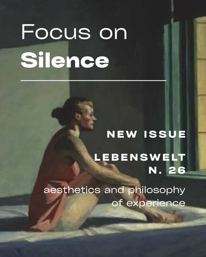 Focus on Silence: Lebenswelt N 26, aesthetics and philosophy of experience.