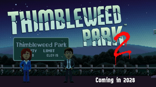 Immagine promozionale pixel-art per il videogioco "Thimbleweed Park 2". In primo piano due personaggi stilizzati in abiti da detective — uno con completo blu, l'altro con completo nero — in piedi davanti a un cartello stradale verde che indica "Thimbleweed Park / CITY LIMIT / ELEVIS". Il titolo principale in caratteri bianchi sgretolati domina la parte superiore. Una grande cifra rossa "2" stilizzata come sangue cola sul lato destro. Sfondo notturno stellato con colline e recinzione in legno. In basso a destra: "Coming in 2028". Stile grafico retrò anni '80/'90 con atmosfera misteriosa e accenni horror.