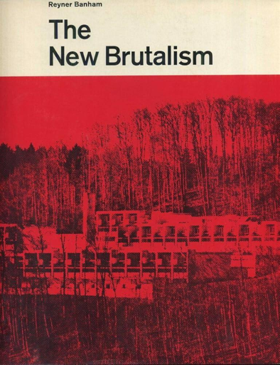 The New Brutalism - Libro di Reyner Banham