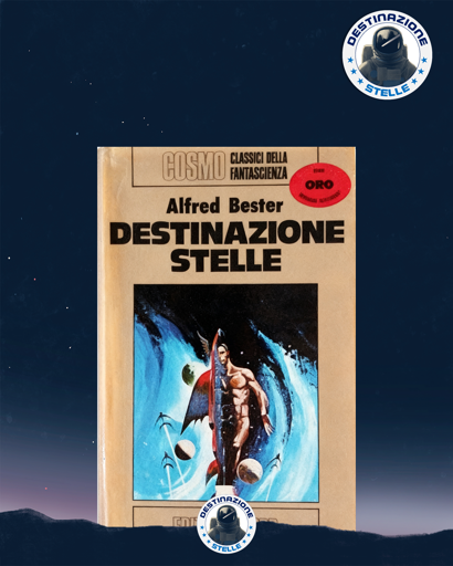 Copertina del romanzo "Destinazione stelle" di Alfred Bester, editore Nord
