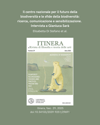Il centro nazionale per il futuro della biodiversità e le sfide della biodiversità: ricerca, comunicazione e sensibilizzazione. Intervista a Gianluca Sarà, di Elisabetta di Stefano et al. Itinera, fascicolo 29, 2025. doi: 10.54103/2039-9251/29691 