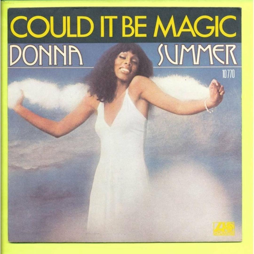 Donna Summer - Could It be magic