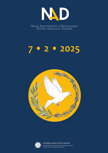 Copertina nuovo fascicolo di NAD, nuovi autoritarismi e democrazie: diritto, istituzioni, società.
V. 7 N. 2 (2025) 