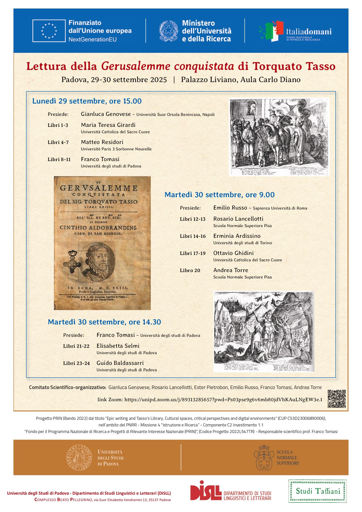  Lettura della "Gerusalemme conquistata" di Torquato Tasso
 29-30 settembre 2025 
Padova, Palazzo Liviano, Aula Carlo Diano