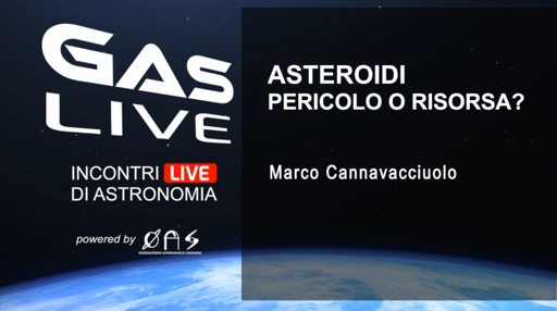 La copertina della live del Gruppo Astrofili Savonesi della conferenza di ieri tenuta da me a titolo "Asteroidi: pericolo o risorsa?"