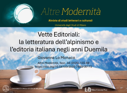  Vette editoriali: la letteratura dell’alpinismo e l’editoria italiana negli anni Duemila
Autori/Autrici

    Giovanna Lo Monaco University of Florence 

