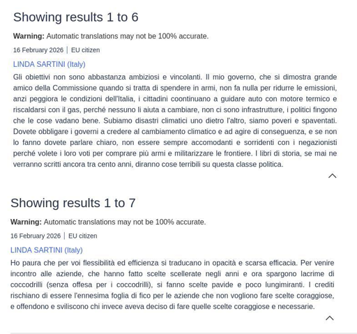 Gli obiettivi non sono abbastanza ambiziosi e vincolanti. Il mio governo, che si dimostra grande amico della Commissione quando si tratta di spendere in armi, non fa nulla per ridurre le emissioni, anzi peggiora le condizioni dell'Italia, i cittadini coontinuano a guidare auto con motore termico e riscaldarsi con il gas, perché nessuno li aiuta a cambiare, non ci sono infrastrutture, i politici fingono che le cose vadano bene. Subiamo disastri climatici uno dietro l'altro, siamo poveri e spaventati. Dovete obbligare i governi a credere al cambiamento climatico e ad agire di conseguenza, e se non lo fanno dovete parlare chiaro, non essere sempre accomodanti e sorridenti con i negazionisti perché volete i loro voti per comprare più armi e militarizzare le frontiere. I libri di storia, se mai ne verranno scritti ancora tra cento anni, diranno cose terribili su questa classe politica.
Ho paura che per voi flessibilità ed efficienza si traducano in opacità e scarsa efficacia. Per venire incontro alle aziende, che hanno fatto scelte scellerate negli anni e ora spargono lacrime di coccodrilli (senza offesa per i coccodrilli), si fanno scelte pavide e poco lungimiranti. I crediti rischiano di essere l'ennesima foglia di fico per le aziende che non vogliono fare scelte coraggiose, e offendono e sviliscono chi invece aveva deciso di fare quelle scelte coraggiose e necessarie.